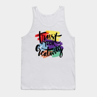 Trust your creativity hand lettering. Motivational quote. Tank Top